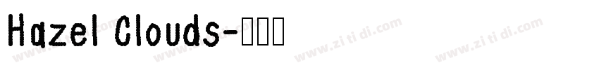 Hazel Clouds字体转换